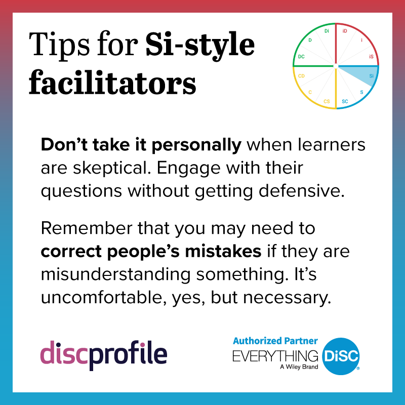 Tip for Si-style facilitators: Don't take skepticism personally